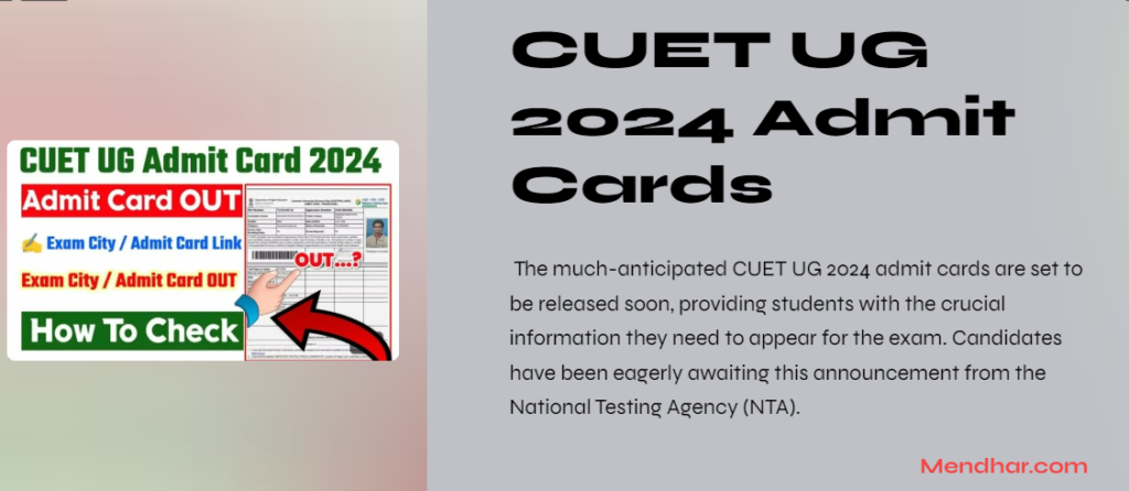 CUET UG 2024 Admit Cards Set to Drop Soon