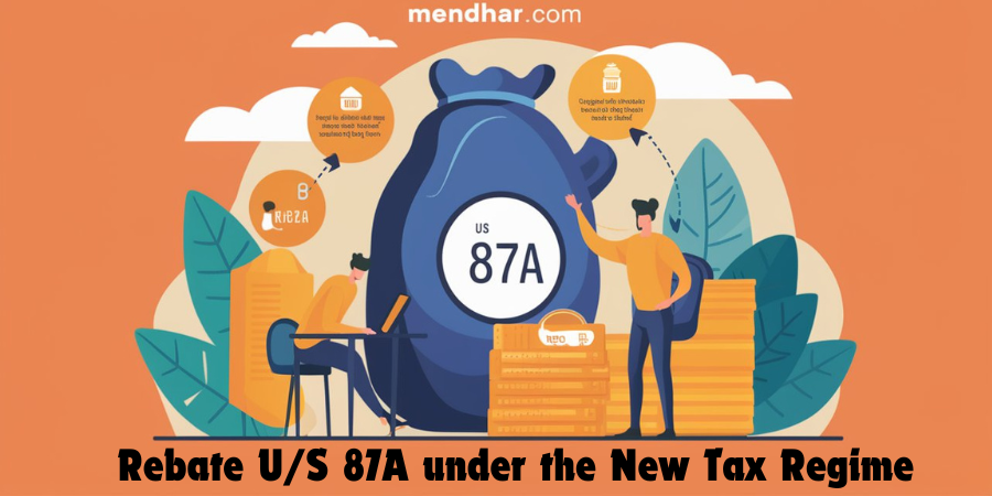 Rebate U/S 87A under the New Tax Regime