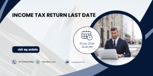 Income Tax Return Last Date