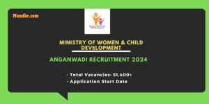 The Anganwadi Recruitment 2024