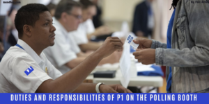 Duties and assignment of P1 on the Polling Booth