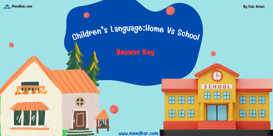 Answer Key for Children’s Language: Home Vs School