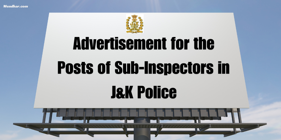 Advertisement for the Posts of Sub-Inspectors in J&K Police