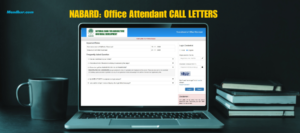 NABARD: Call Letters for Office Attendant Exam