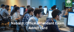 NABARD Office Attendant Admit Card Released