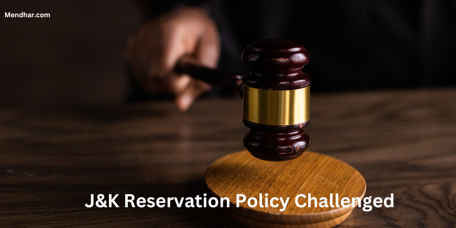 "J&K Reservation Policy Challenged: What It Means for the Future"