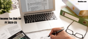Income Tax Slab for FY 2024-25