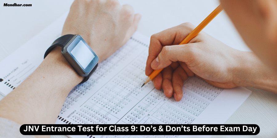 JNV Entrance Test for Class 9: Do’s & Don’ts Before Exam Day