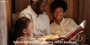 Role of Parents in Supporting JNVST Aspirants