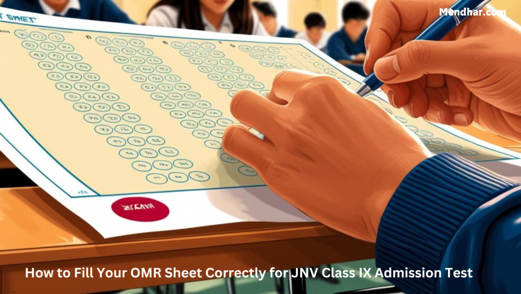 How to Fill Your OMR Sheet Correctly for JNV Class IX Admission Test