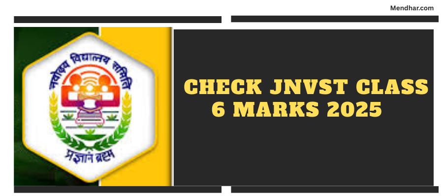 Check JNVST Class 6 Marks 2025 – Summer Bound Result Out