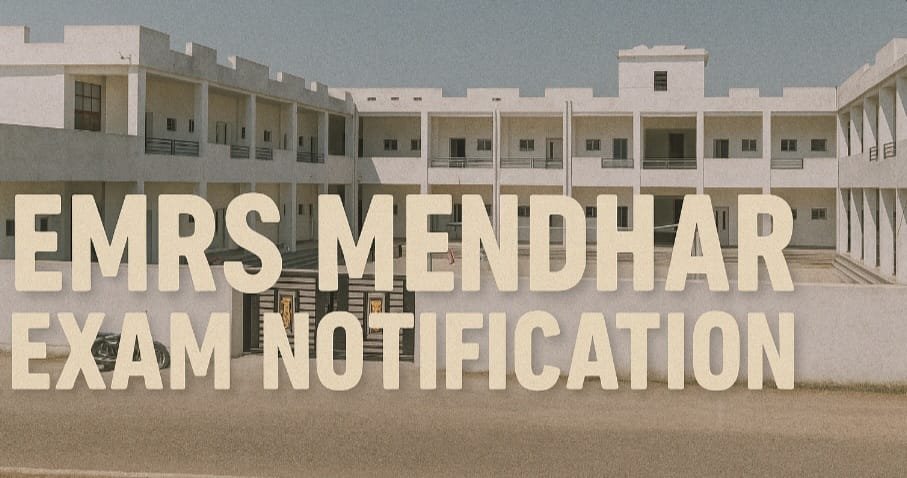 EMRS Mendhar Poonch Exam Notification 2025