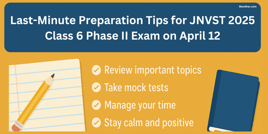 Last-Minute Preparation Tips for JNVST 2025 Class 6