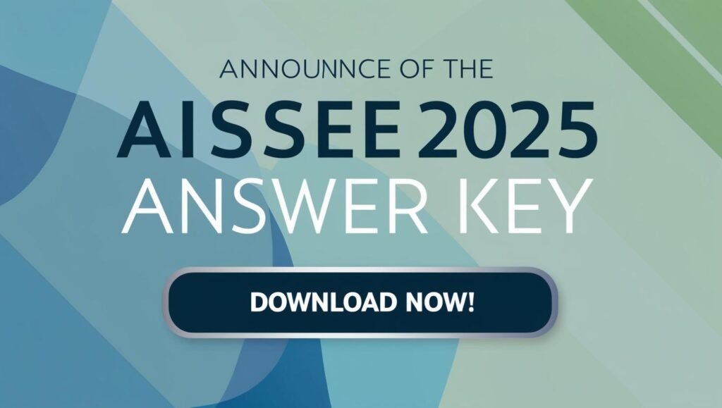 AISSEE 2025 Answer Key Released – Download Now!