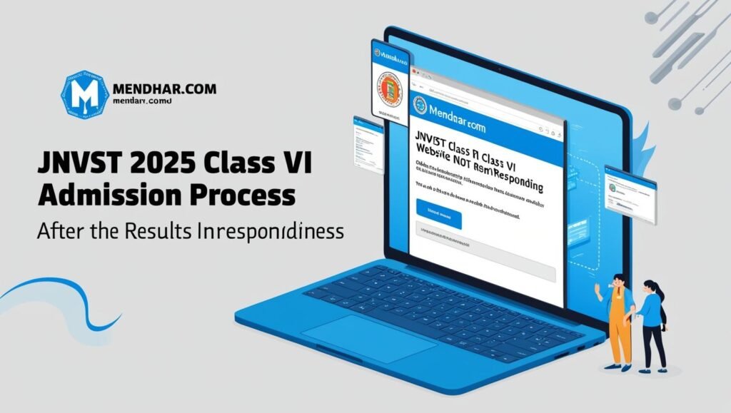 JNV 2025 Class VI Admission Process After Result – Official Site Not Responding?