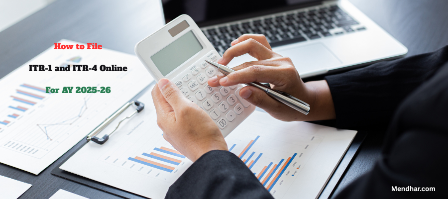 How to File ITR-1 and ITR-4 Online for AY 2025-26