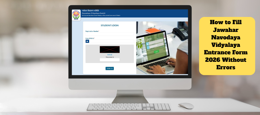 How to Fill Jawahar Navodaya Vidyalaya Entrance Form 2026 Without Errors