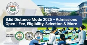 B.Ed Distance Mode 2025