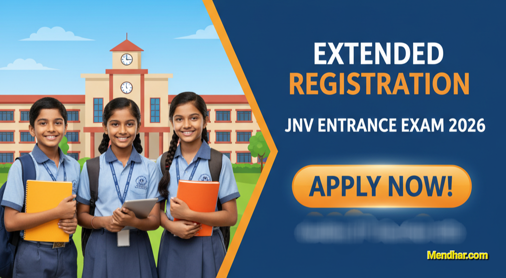 Extended Registration for JNV Entrance Exam 2026 - Apply Now!