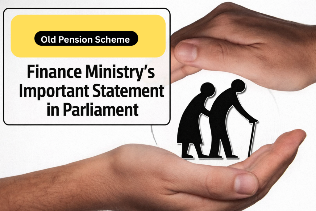 Old Pension Scheme Restoration 2025