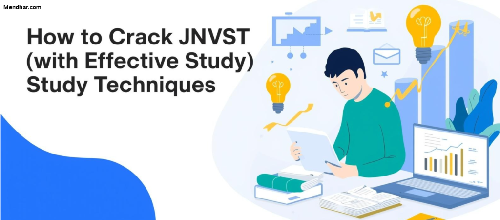 How to Crack JNVST 2026 with Effective Study Techniques