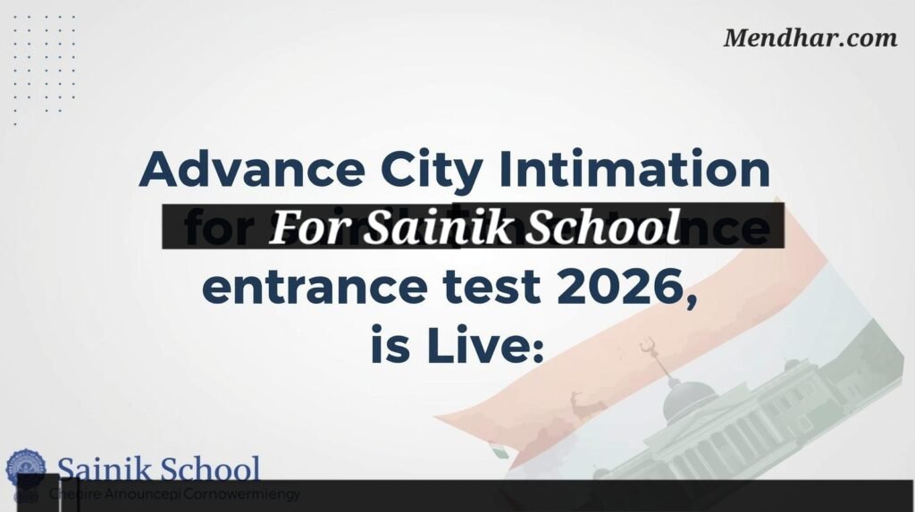 Advance City Intimation for Sainik School entrance test 2026 is Live