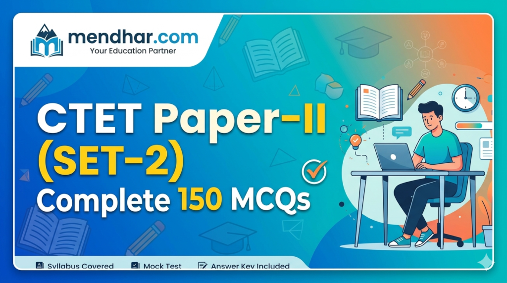 CTET Paper-II (SET-2) | Complete 150 MCQs